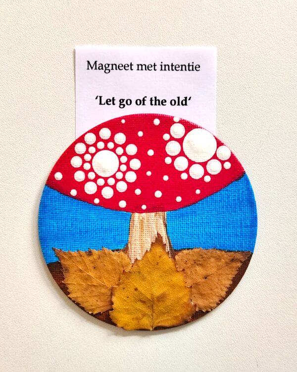 Magneet canvas met intentie 'Let go of the old'